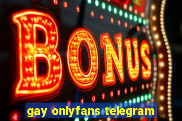 gay onlyfans telegram